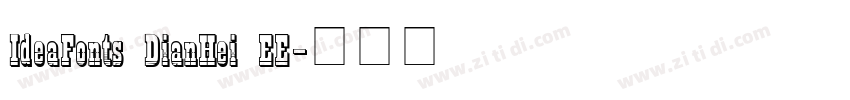 IdeaFonts DianHei EE字体转换
